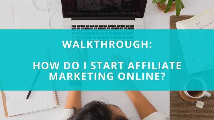how to i start affiliate marketing online