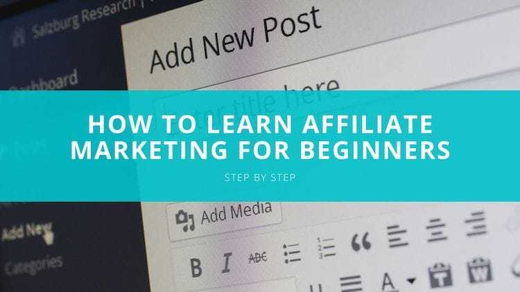 how to learn affiliate marketing for beginners step by step