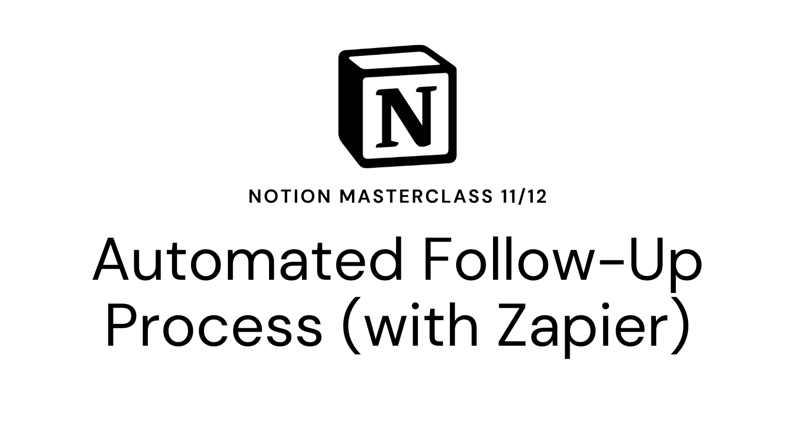 Streamline Your Follow-Up Process with Automated Emails in Notion Using Zapier