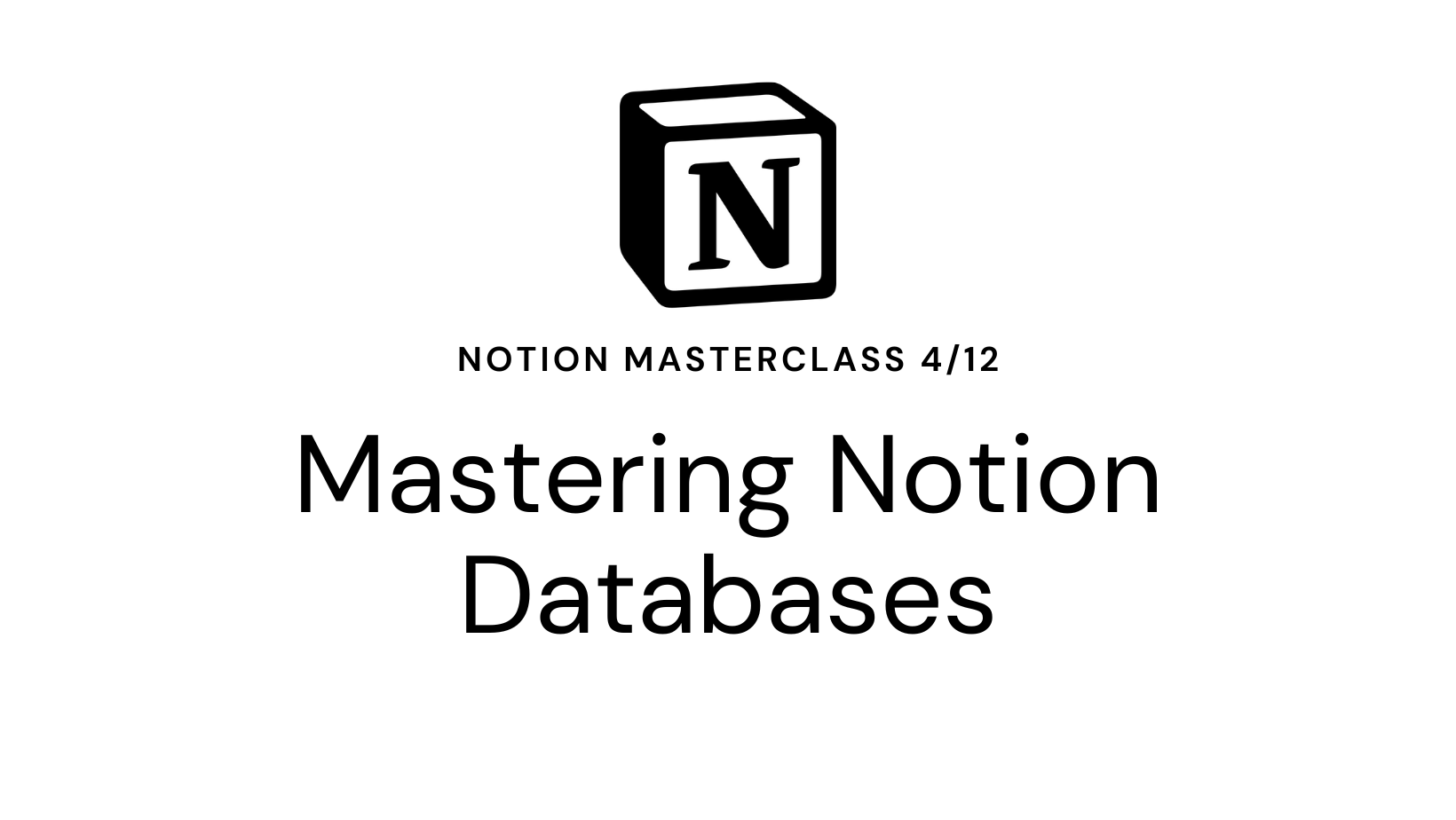 Mastering Notion Databases: Tips for Organizing Your Data and Information