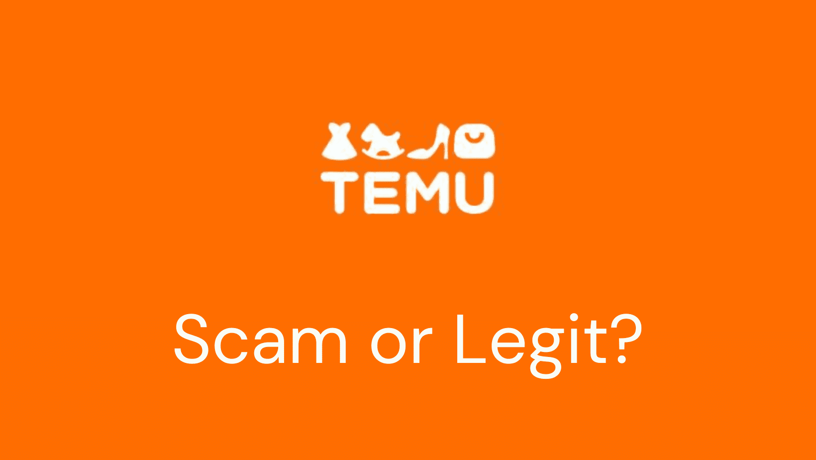 Temu logo Wondering if Temu is a scam or a legitimate platform?